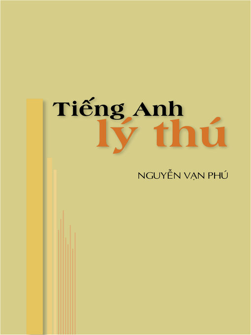 Title details for Tiếng Anh lý thú by Nguyễn Vạn Phú - Available